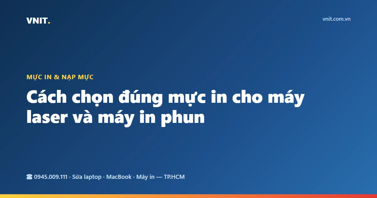 Cách chọn đúng mực in cho máy laser và máy in phun